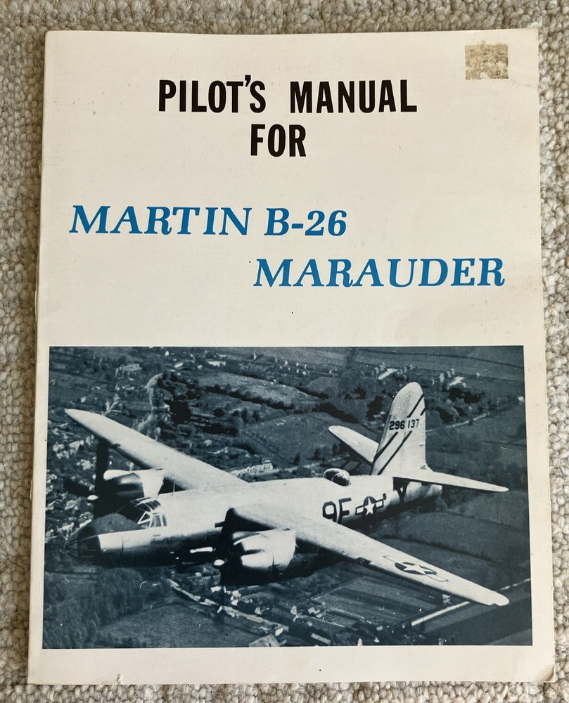 Pilots Manual For Martin B-26 Marauder 1984