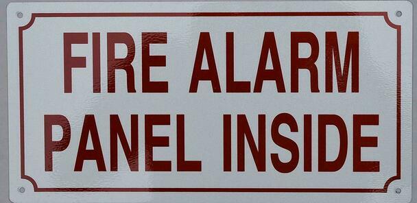FIRE Alarm Panel Inside Sign (Aluminum Reflective, White 6x12) -REF24-1027