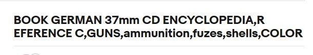 GERMAN 37mm AMMUNITION REFERENCE CD