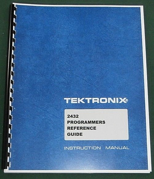 Tektronix 2432 Programmers Manual: Comb Bound & Protective Plastic Covers