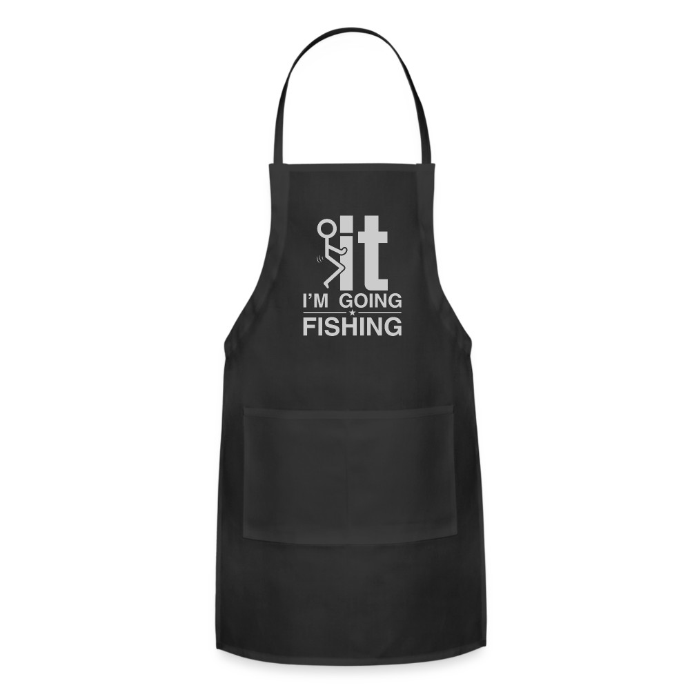 F It I'm Going Fishing Adjustable Apron