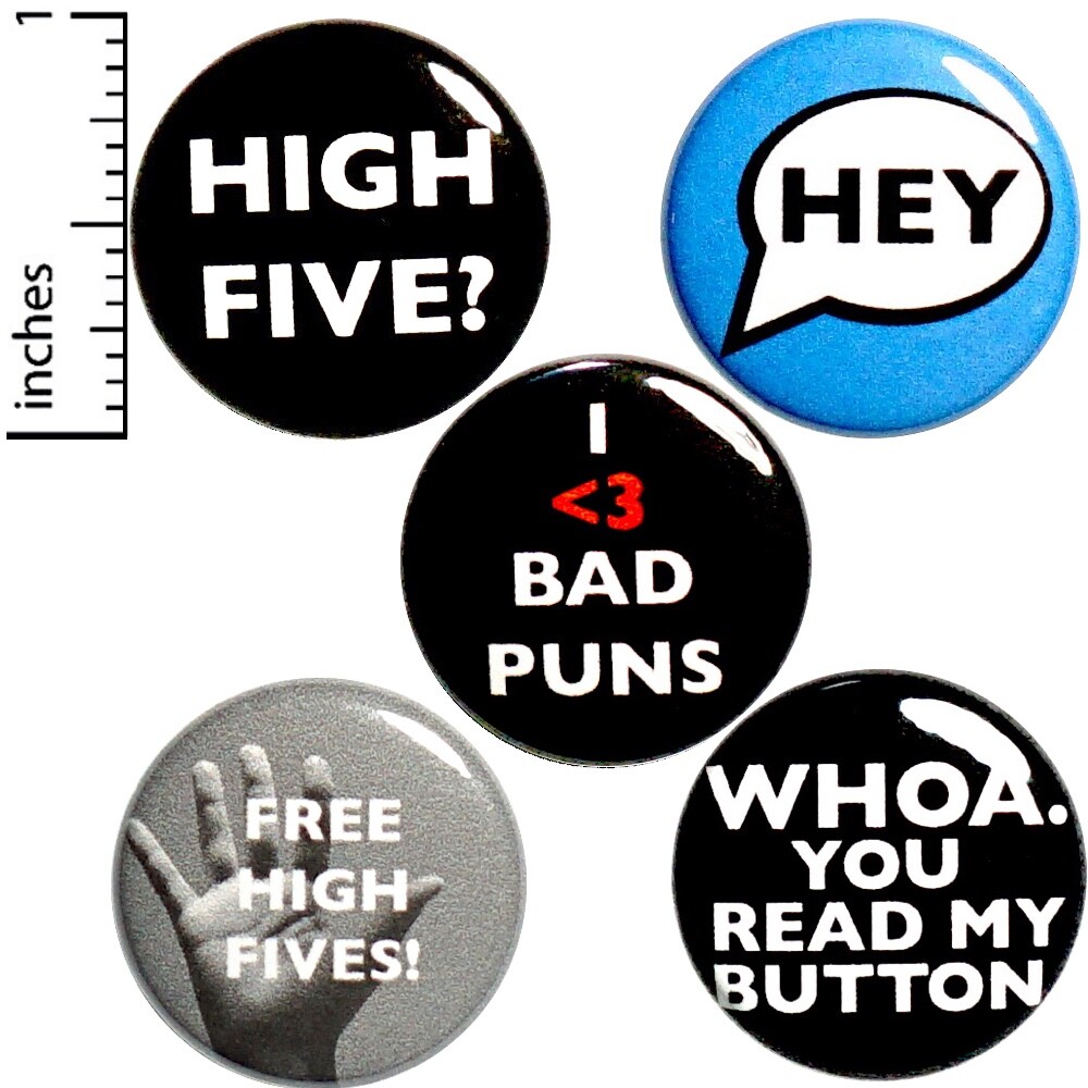 Funny Conversation Starter Buttons Backpack Jacket Pins 5 Pack Gift 1 Inch P33-2