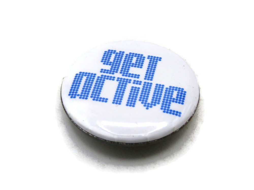Vintage "Get Active" Slogan Pinback Button Retro 80s Pixelated Dot Matrix Font