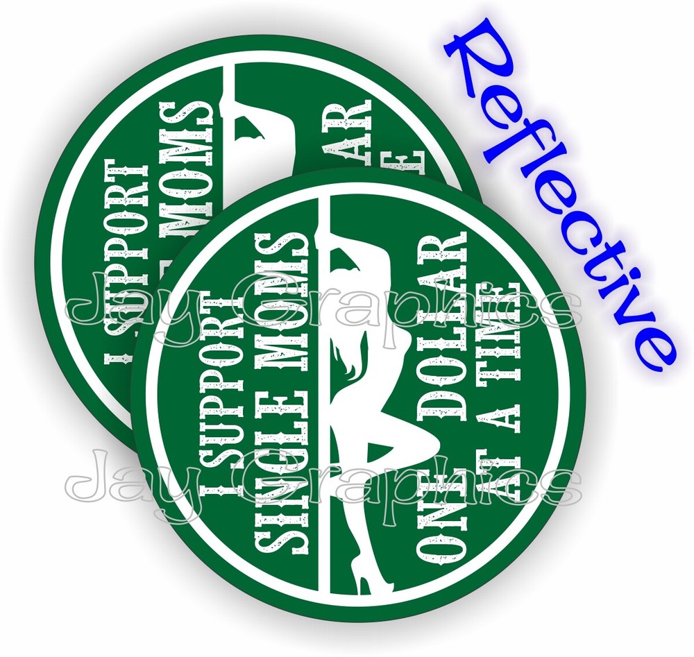 REFLECTIVE Hard Hat Stickers | SUPPORT SINGLE MOMS Funny Stripper Helmet Decals