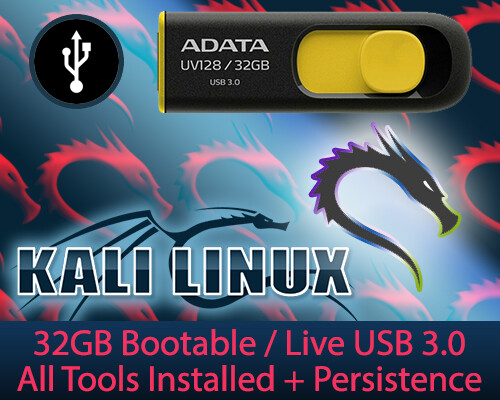 32GB KALI LINUX USB Bootable Live with All Tools Installed + Persistence
