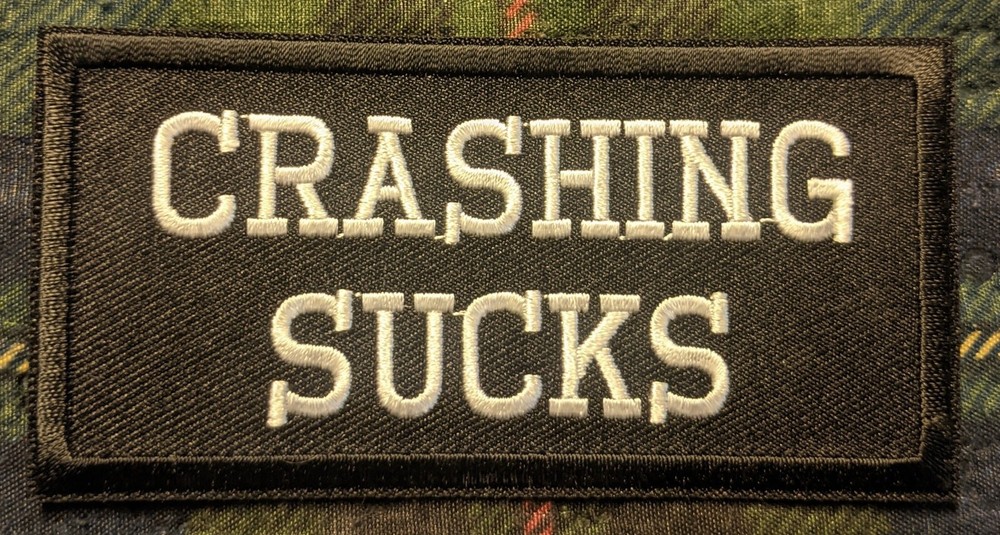Crashing Sucks Embroidered Biker Patch