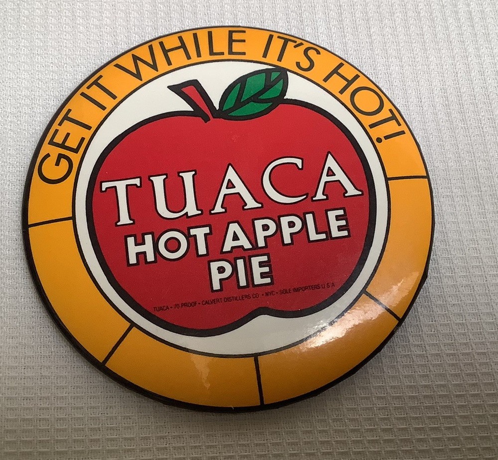 Tuaca Liqueur Hot Apple Pie Alcohol “ Get it While it’s Hot “ Pin Pinback Button
