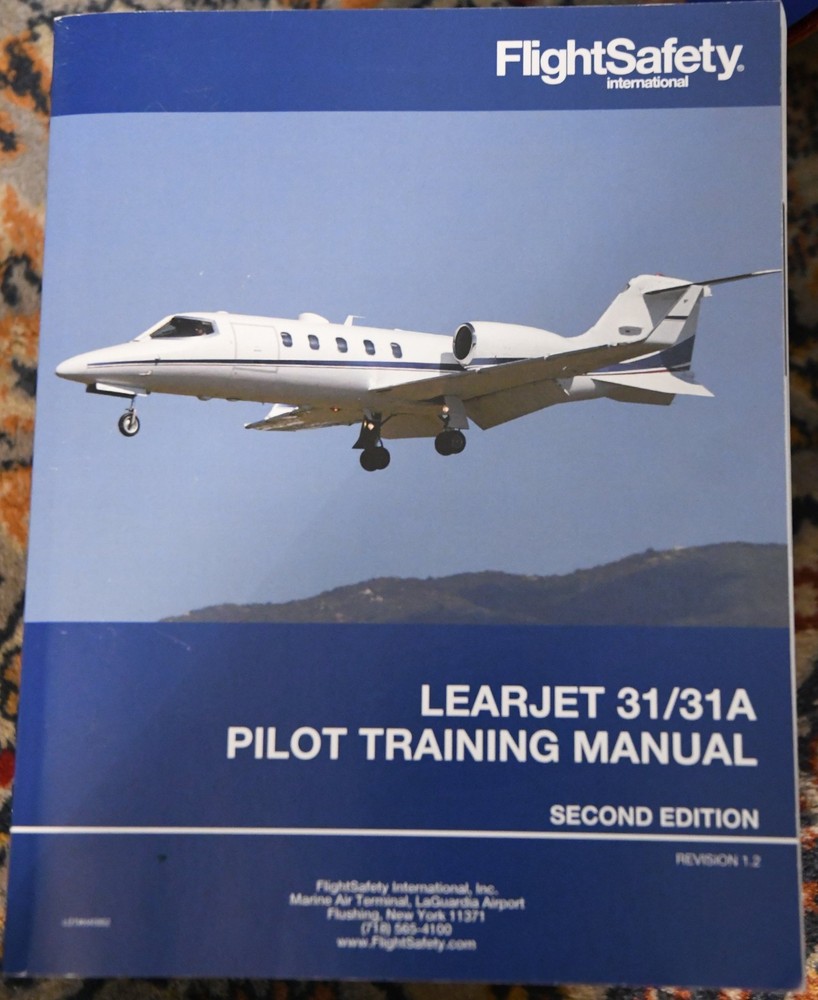 FlightSafety Learjet 31/31A Pilot Training Manual 2nd Edition