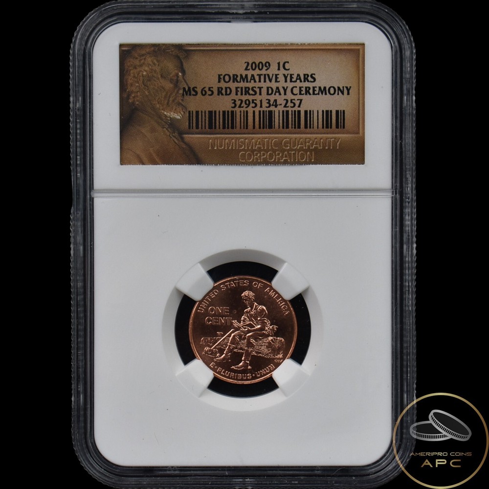 2009 Lincoln Cent Formative Years NGC MS 65 RD First Day Ceremony