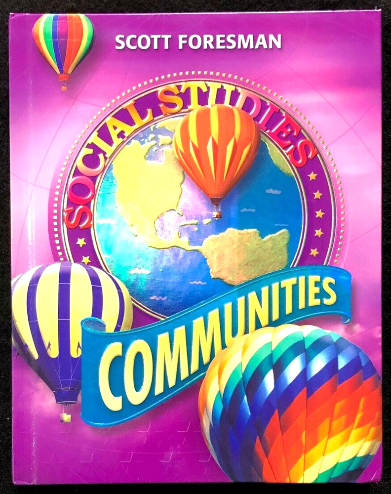 3rd Grade - Social Studies COMMUNITIES - Student Textbook (2005, Foresman)