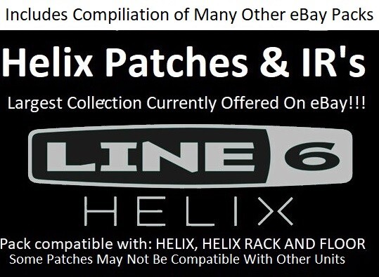 Line 6 Helix Patches & IRs - eBay's Largest Collection!