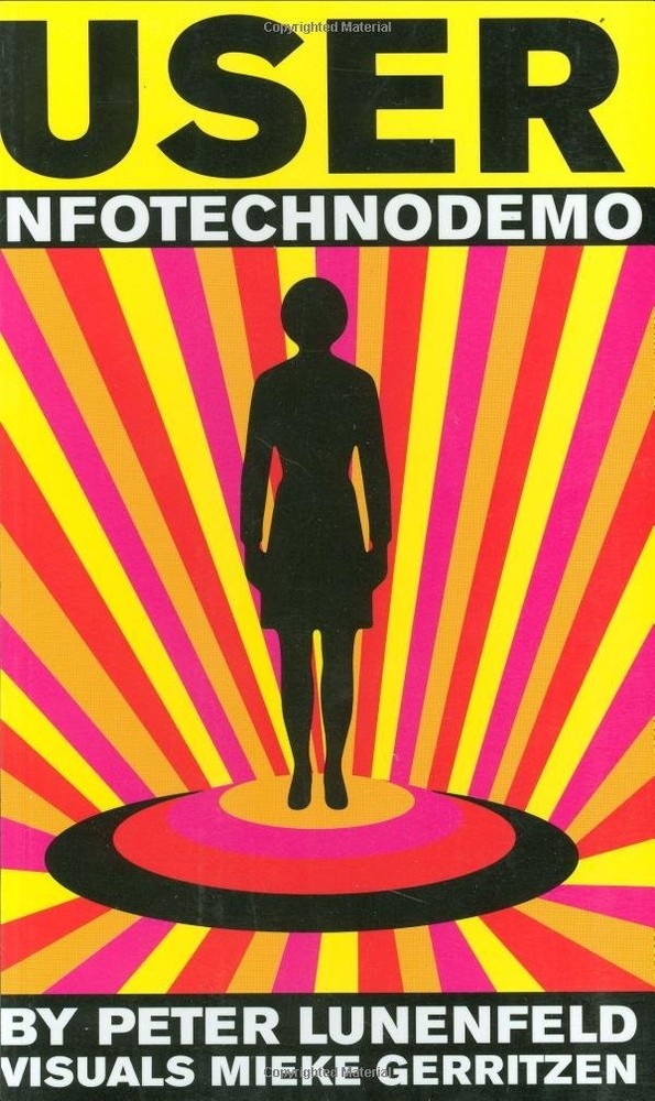 User: Infotechnodemo, Lunenfeld, Peter, Excellent Book