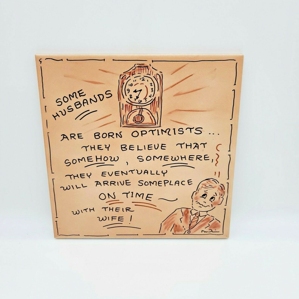 Hand Painted 8"x8" Ceramic Tile "SOME HUSBANDS" Signed