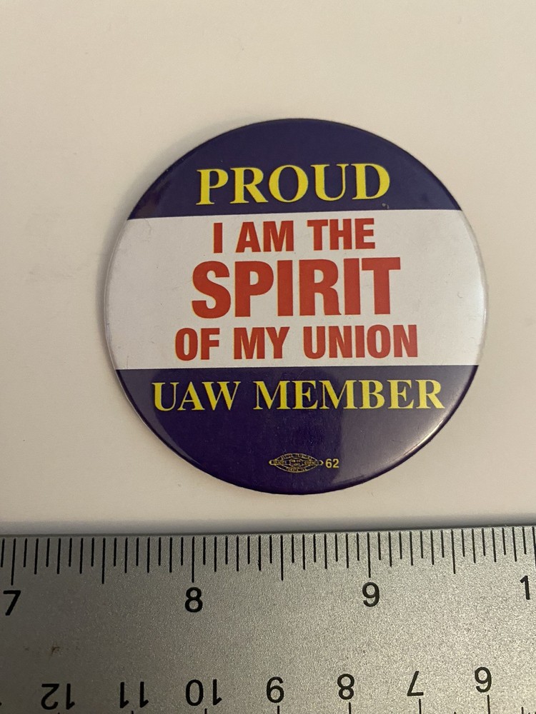Proud UAW Member Pin Back Button P52