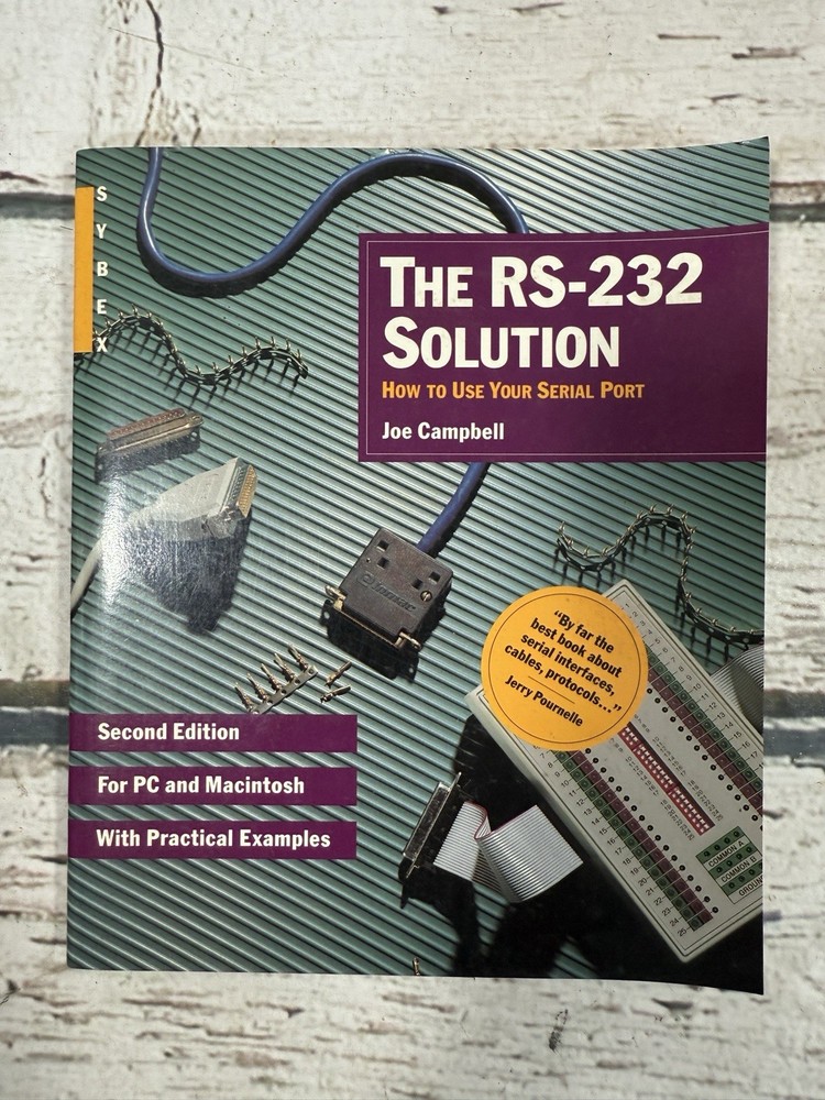 The RS-232 Solution Joe Campbell Sybex First & Section Edition Computer Book Lot