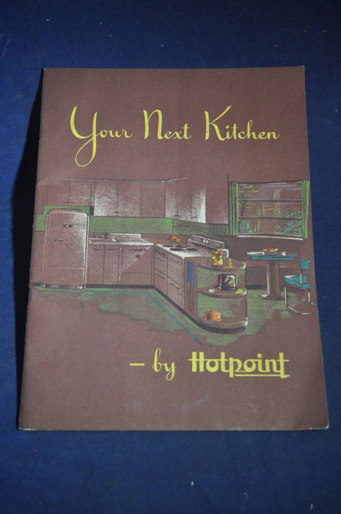 1944 Your Next Kitchen by Hotpoint