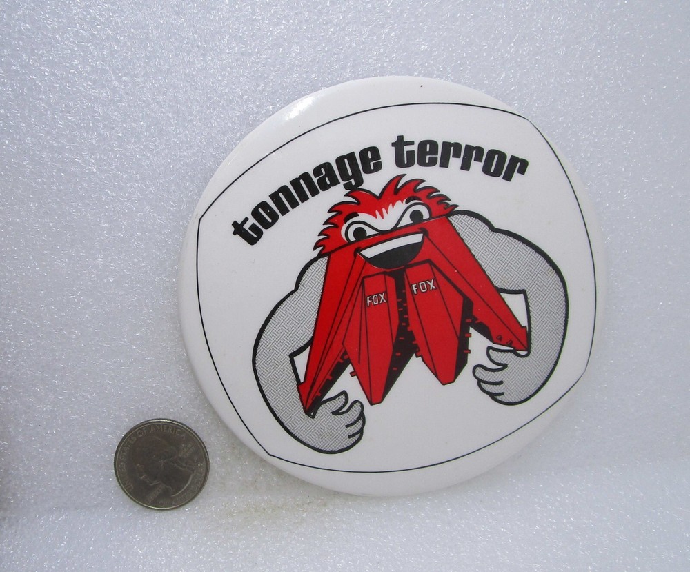 Tonnage Terror Button Pin