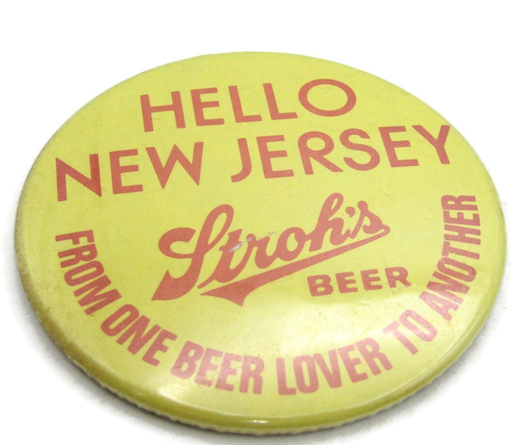 Stroh's Beer Hello New Jersey Pin Button Vintage