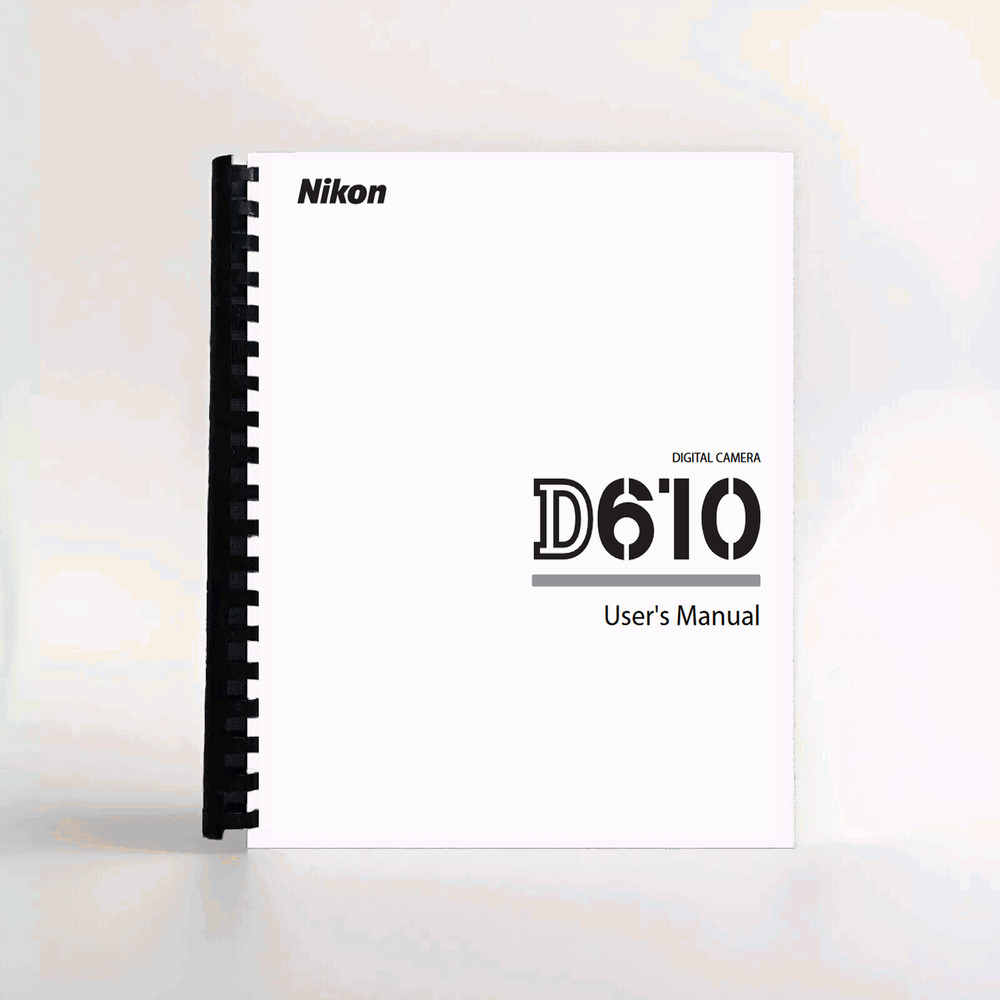 Nikon D610 User's Manual