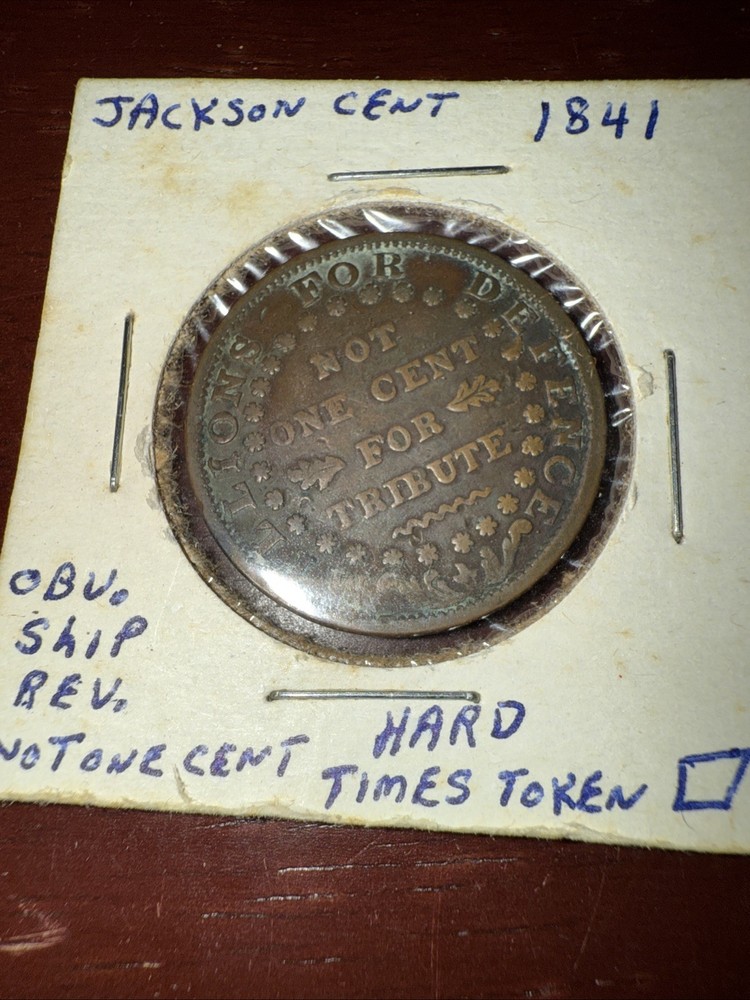 1841 Jackson Cent Hard Times Token