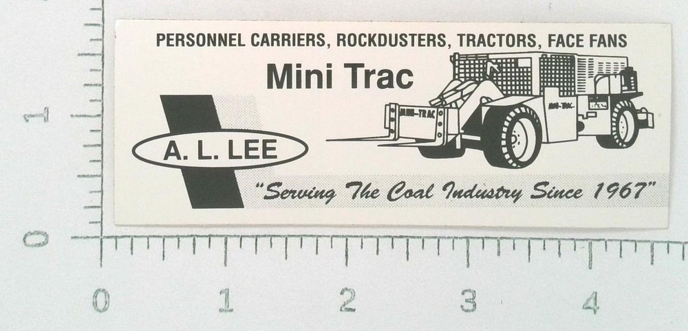 Vintage A L Lee Mini Trac Loader Mining Coal Mining Sticker Decal