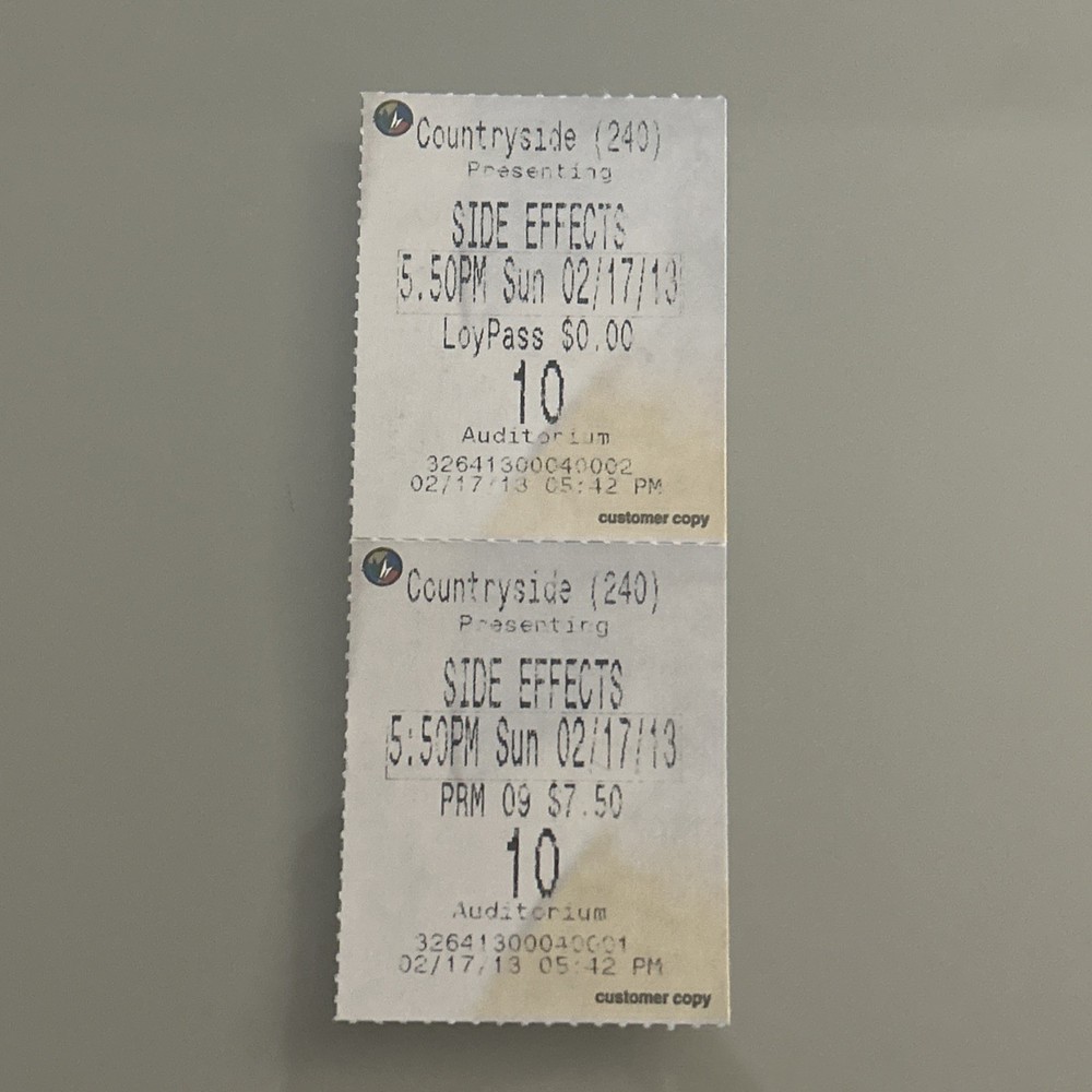 Side Effects Movie Ticket Opening Month 2/17/2013 Steven Soderbergh