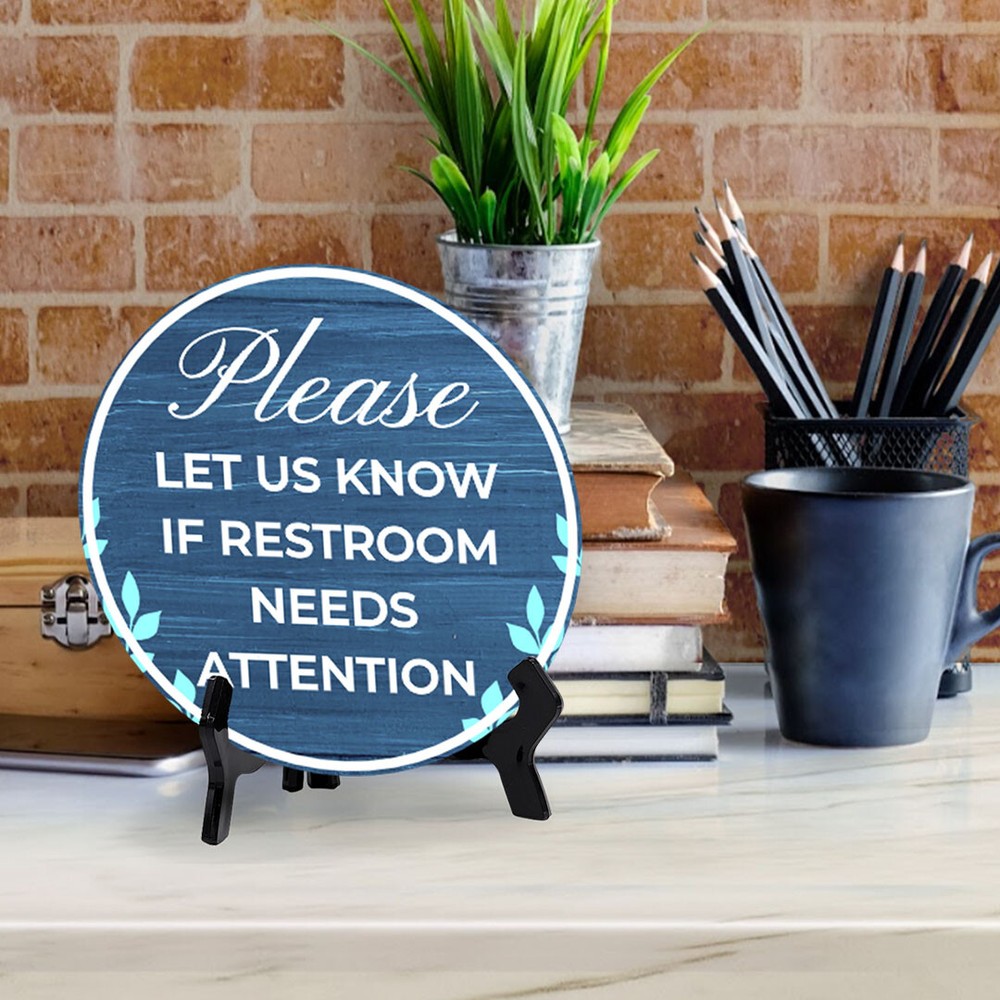 Please Let Us Know If Restroom Needs Attention (5 x 5“) Circle Table Sign