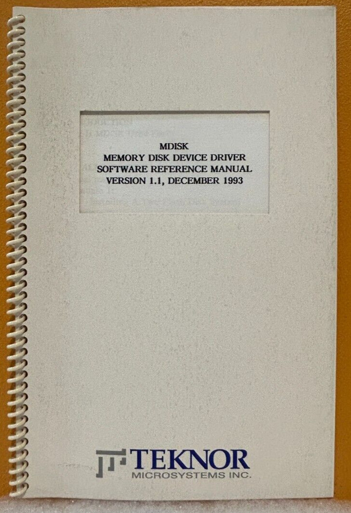 Teknor 1993 MDISK Memory Disk Device Driver Software Ref. Manual.