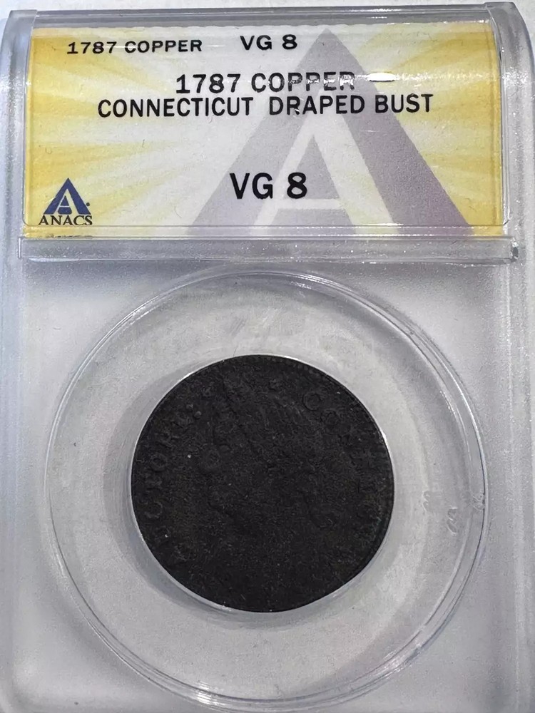 1787 Post Colonial Issues Connecticut Draped Bust- Copper ANACS VG-8