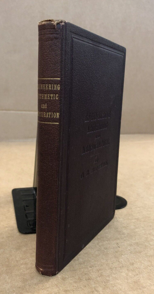 Engineering Arithmetic and Mensuration - CR Honiball -Hardback- 1896 1st Ed-RARE
