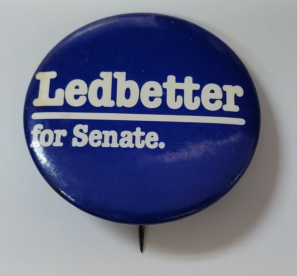 Ledbetter For Senate Pin Political Pin Campaign