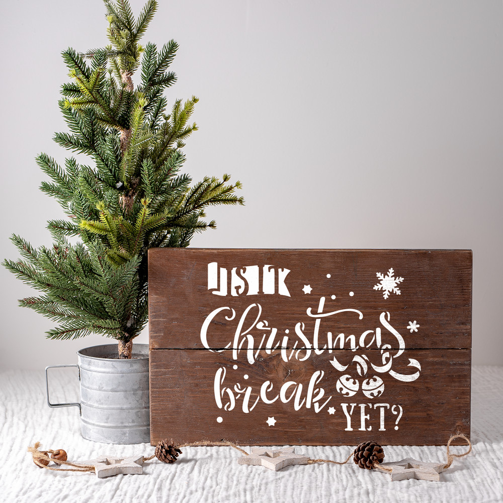 Christmas Break Stencil - Durable & Reusable Mylar Stencils
