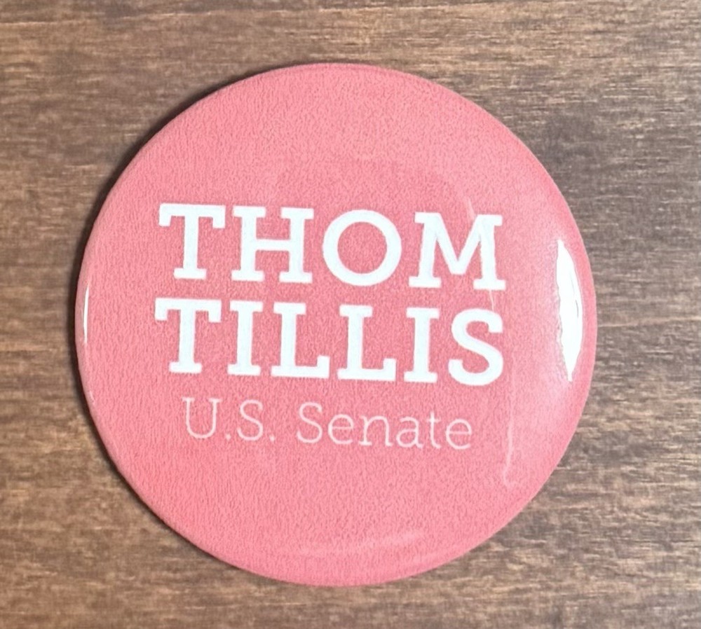 Thom Tillis For Senate Button. 2.25inches