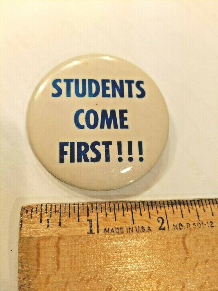 "Students Come First" Pin / Button Vintage Education