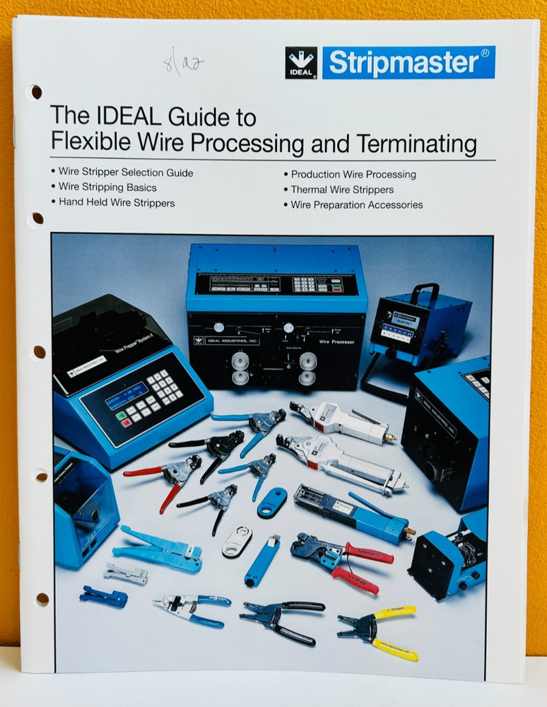 Stripmaster N-45 IDEAL Guide to Flexible Wire Processing & Terminating Catalog.
