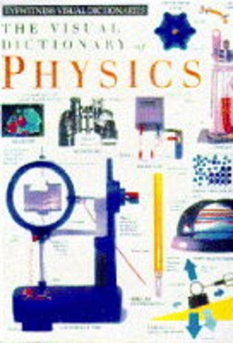Eyewitness Visual Dictionary of Physics (Eyewitnes... by Jack Challoner Hardback