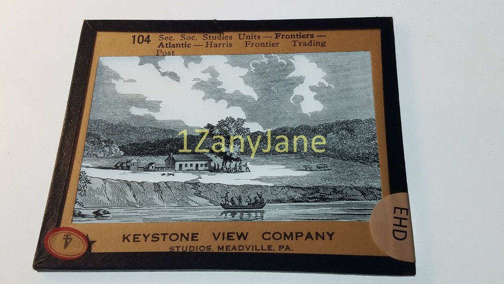 EHD HISTORIC Magic Lantern GLASS Slide FRONTIERS HARRIS FRONTIER TRADING POST