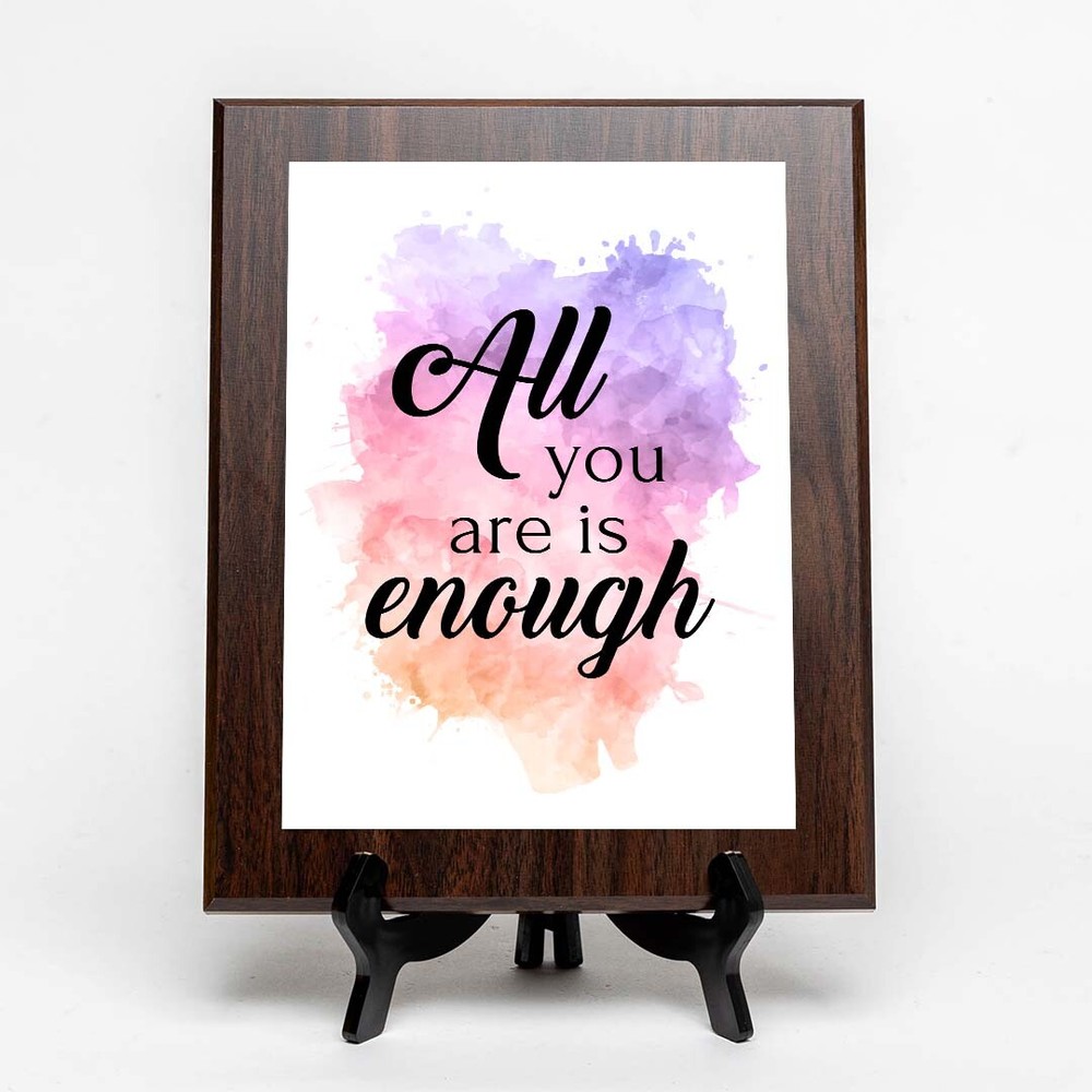 All You Are is Enough Decorative Wall Plaque (Full Color)