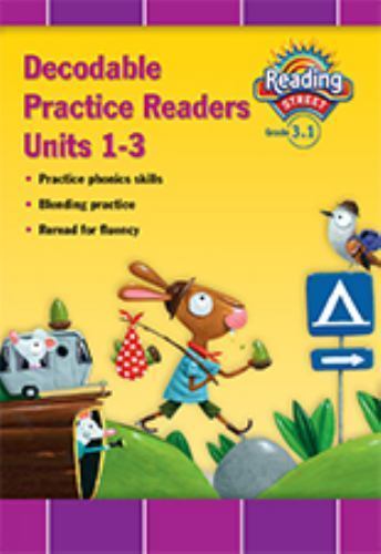 Reading 2011 Decodable Practice Readers: Units 1,2 and 3 Grade 3