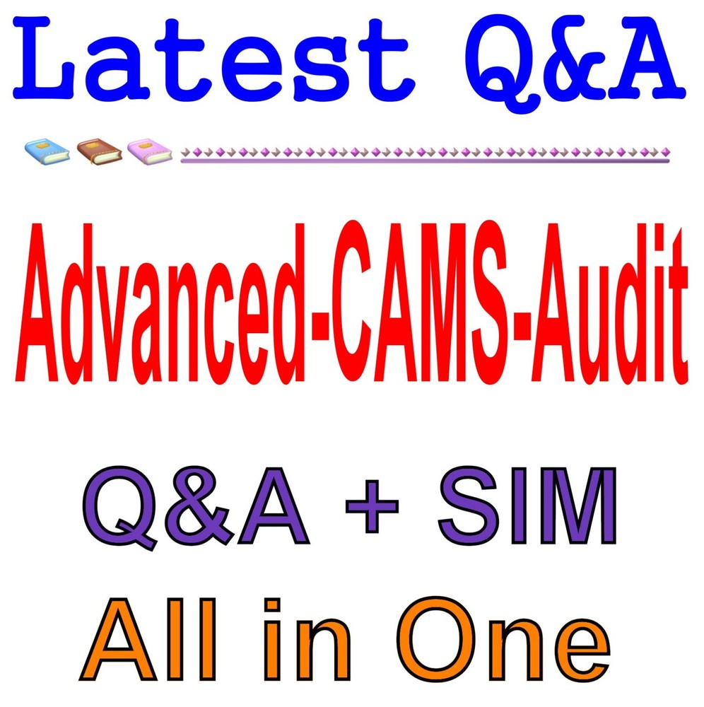 Advanced CAMS-Audit Certification Exam Q&A