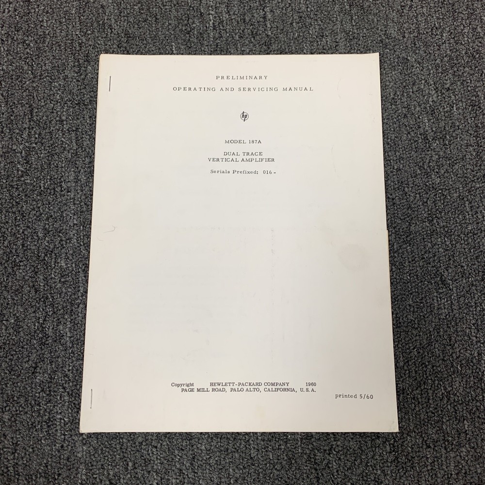 HP 187A Dual Trace Vertical Amplifier ~ Operating & Servicing Manual Serial 016-