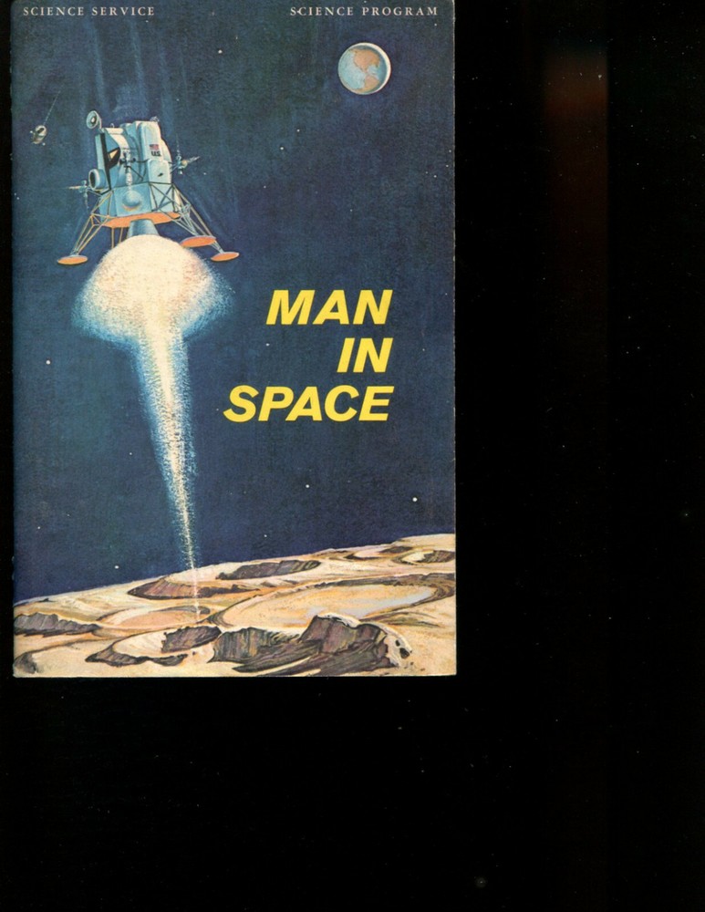 MAN IN SPACE, Science Service Science Program booklet 1965