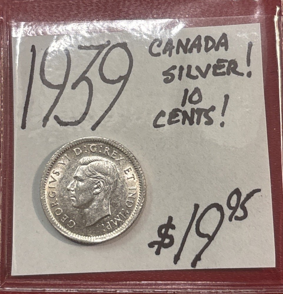 1939 Canada Silver! 10 Cent! ENN Coins