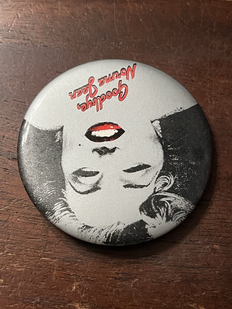 Goodbye, Norma Jean ,Pinback Button 3 in Dia.