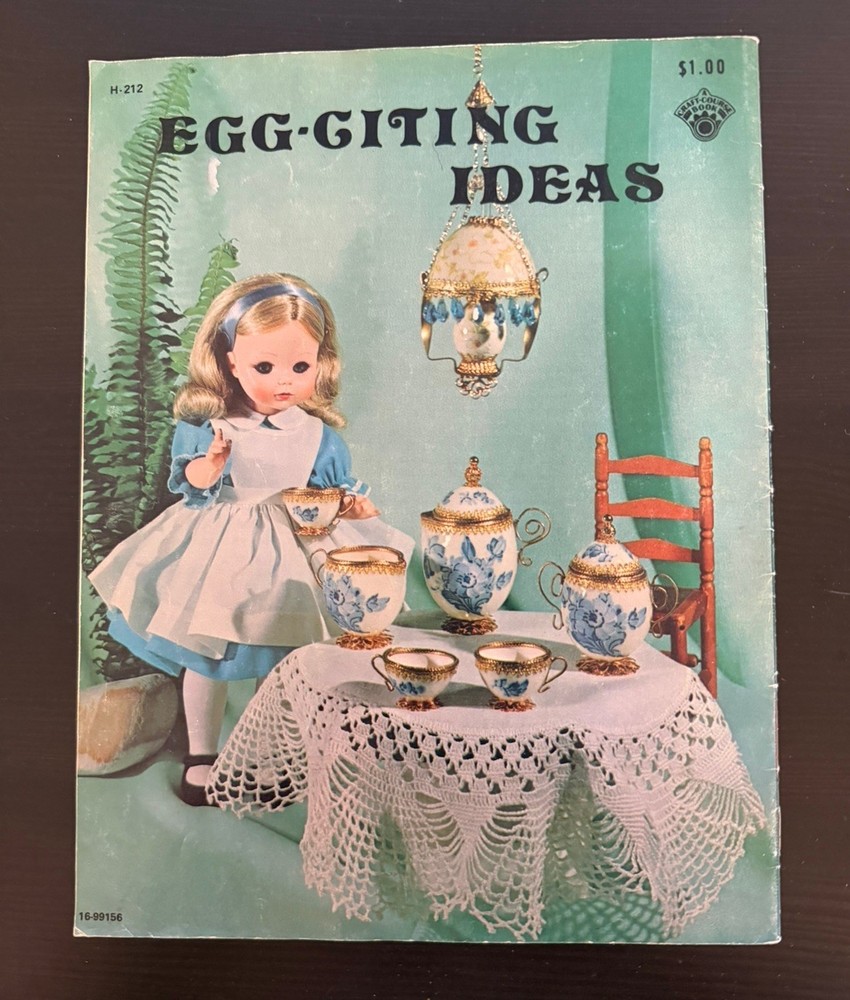 Egg-citing Ideas: A Craft-Course Book Vintage Eggery Egg Decorating