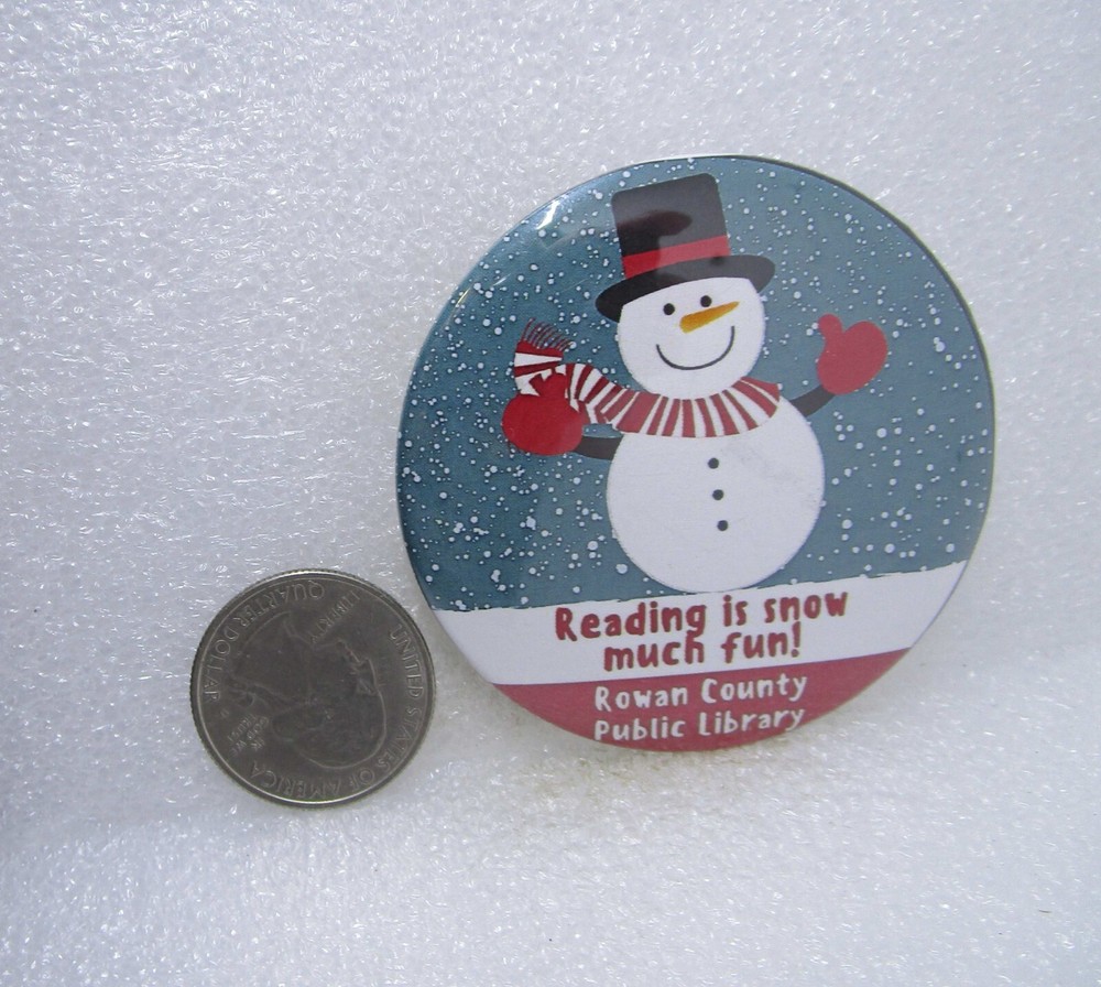 Reading Is Snow Much Fun! Rowan County Public Library Button Pin