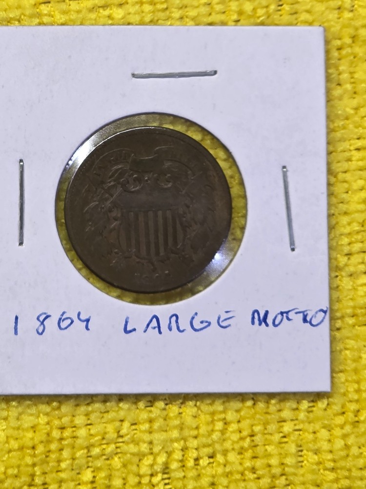 1864 2 CENT LARGE MOTTO NICE SHAPE