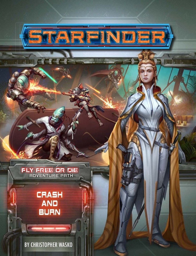 Starfinder (RPG) Adventure Path #38: Crash & Burn