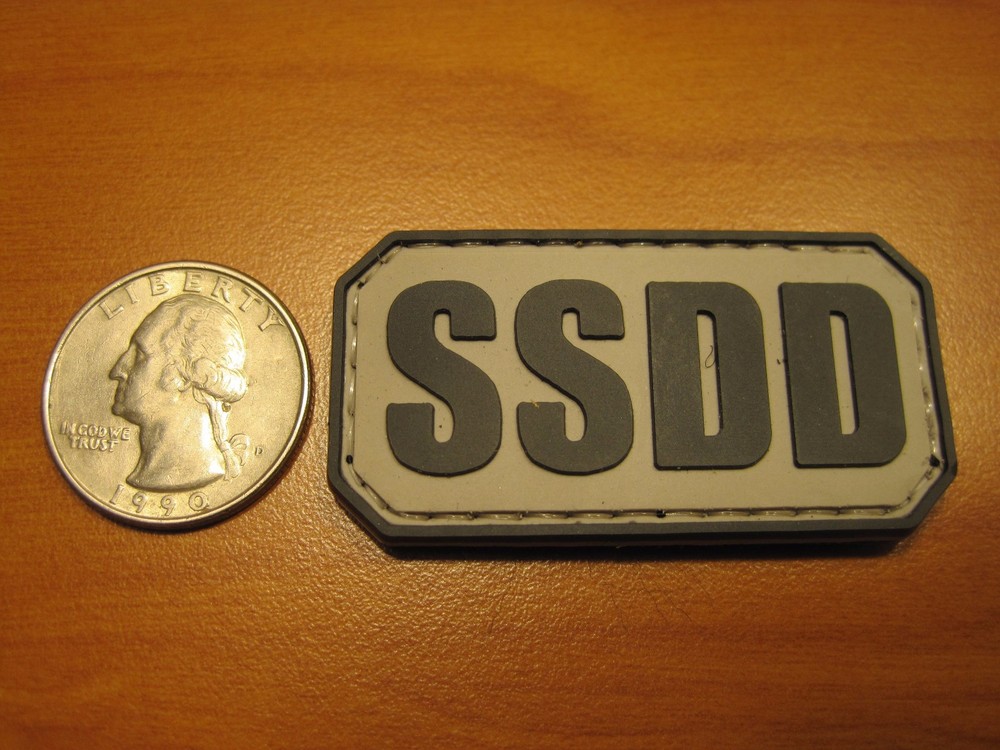 TACTICAL MORALE PATCH " SSDD " " SAME SH*T DIFFERENT DAY " HOOK BACK SPECIAL $$$