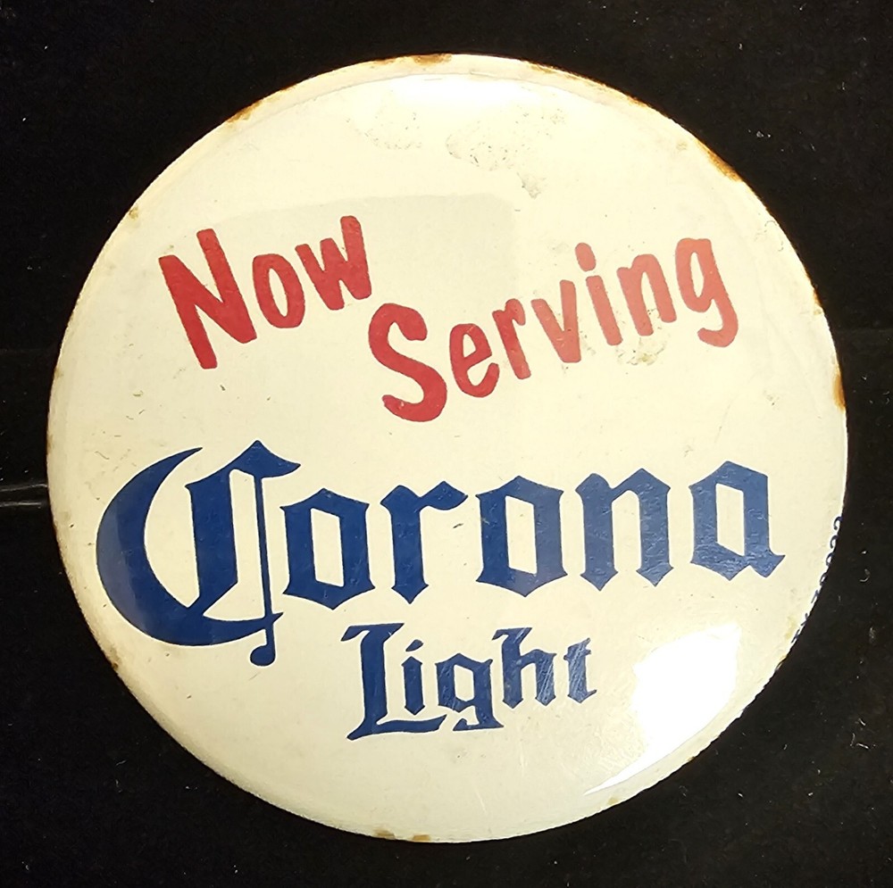 Now Serving Corona Light Button Pin